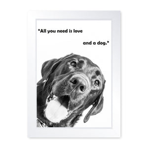 All You Need Is Love and a Dog, Framed Print