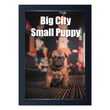 Load image into Gallery viewer, Big City Small Puppy, Framed Print