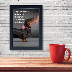 Dogs Do Speak, Framed Print
