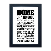 Load image into Gallery viewer, Home Of A Spoiled Rotten Dog, Framed Print