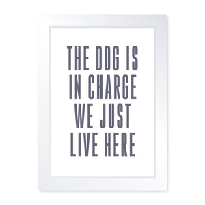 The Dog Is In Charge, Framed Print
