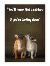 Load image into Gallery viewer, You&#39;ll Never Find A Rainbow If You&#39;re Looking Down, Framed Print